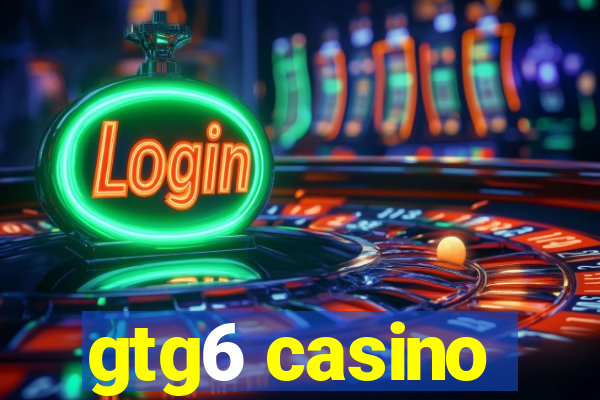 gtg6 casino